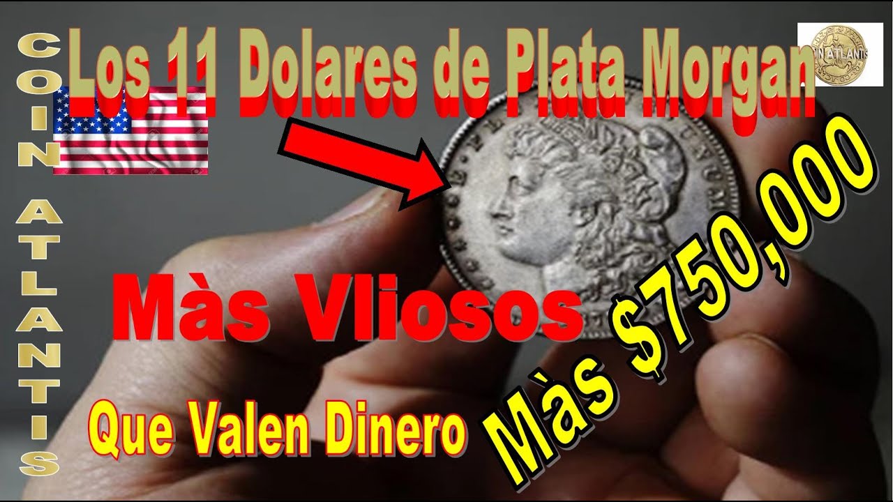Los 11 dólares de plata Morgan más valiosos, Màs $750,000