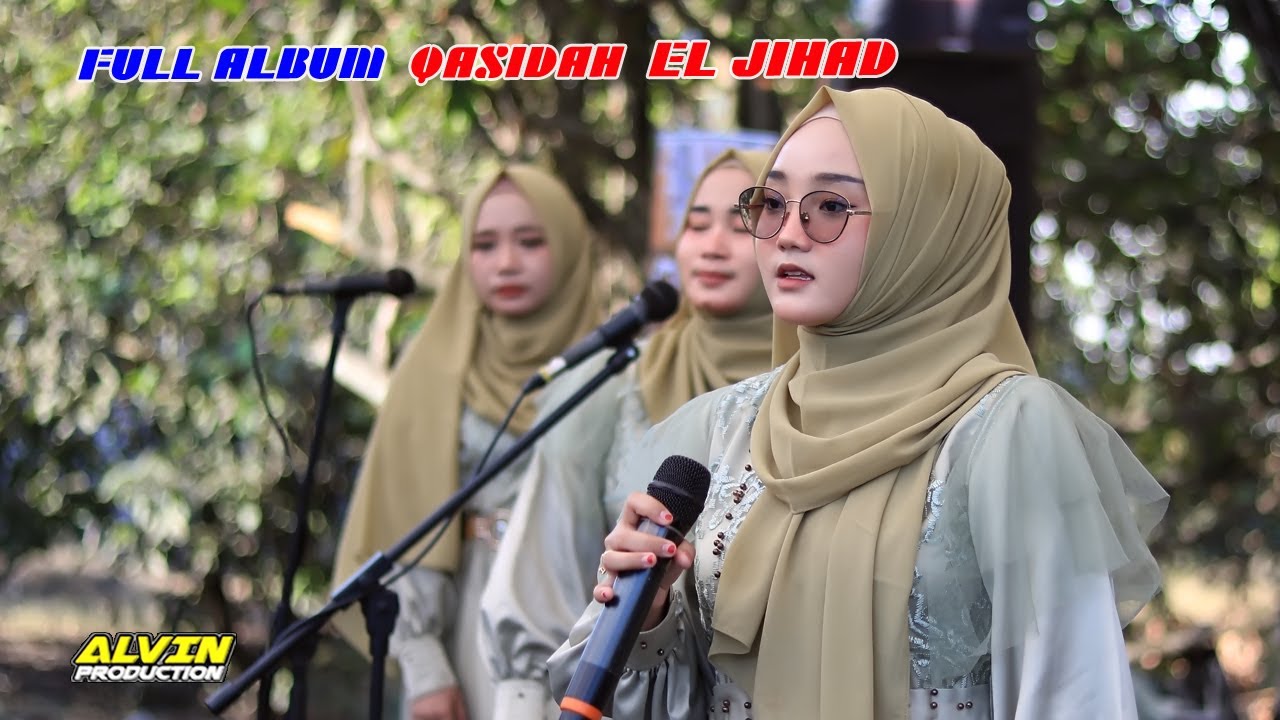 FULL ALBUM / QASIDAH EL JIHAD LIVE BOLO DEMAK / ALVIN PRODCUTION