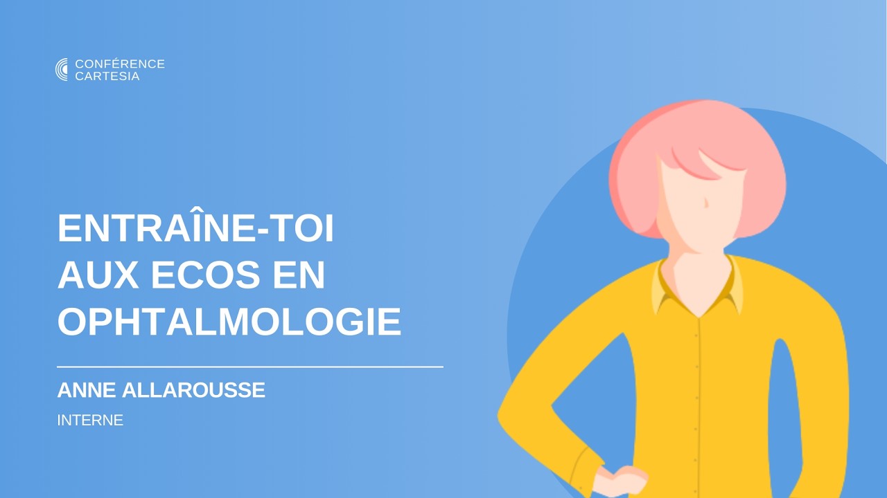 Entraine-toi aux ECOS en Ophtalmologie