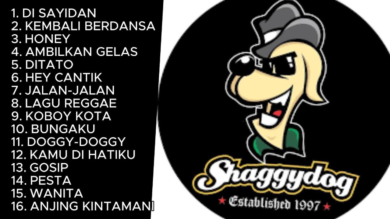 LAGU TERBAIK SHAGGY DOG