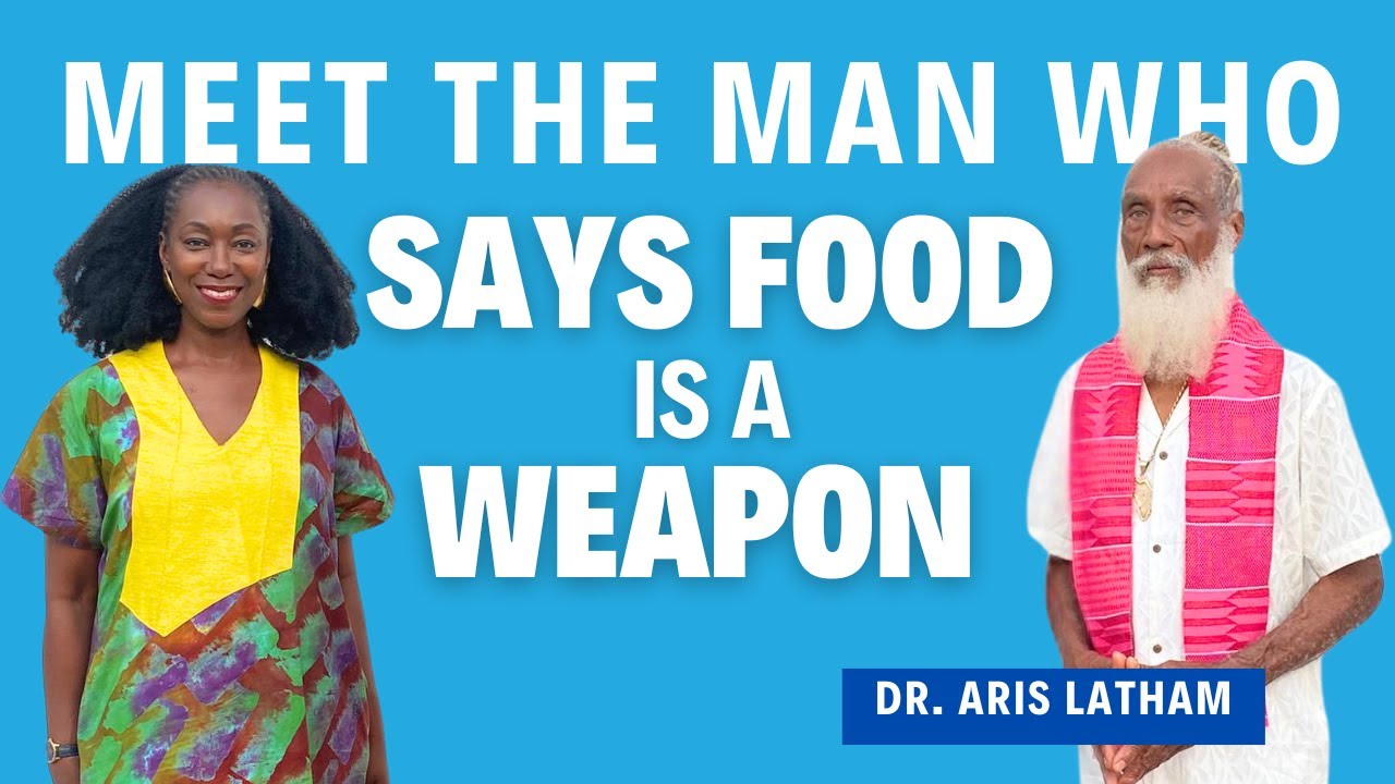 Meet the Man Who Says Food is a Weapon! Dr. Aris Latham