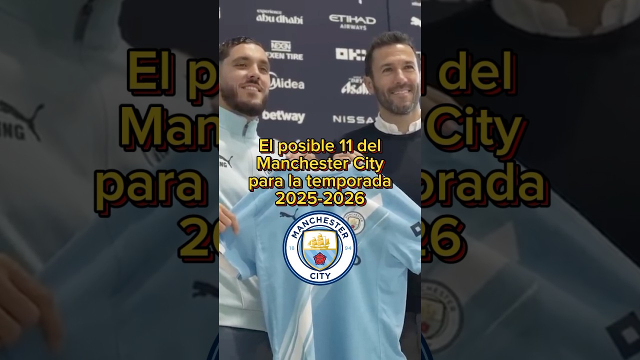 El posible 11 del Manchester City para la temporada 2025-2026 #futbol #premierleague #fichajes