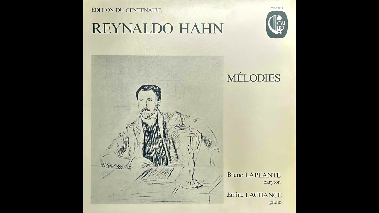 HAHN, Reynaldo - Si mes vers avaient des ailes - Bruno LAPLANTE - mastering 2024 en primeur