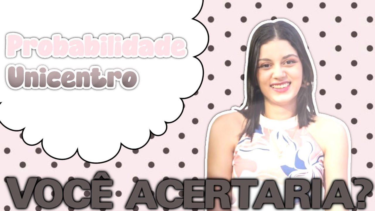 UNICENTRO 2019: A questão de probabilidade que engana todo mundo 