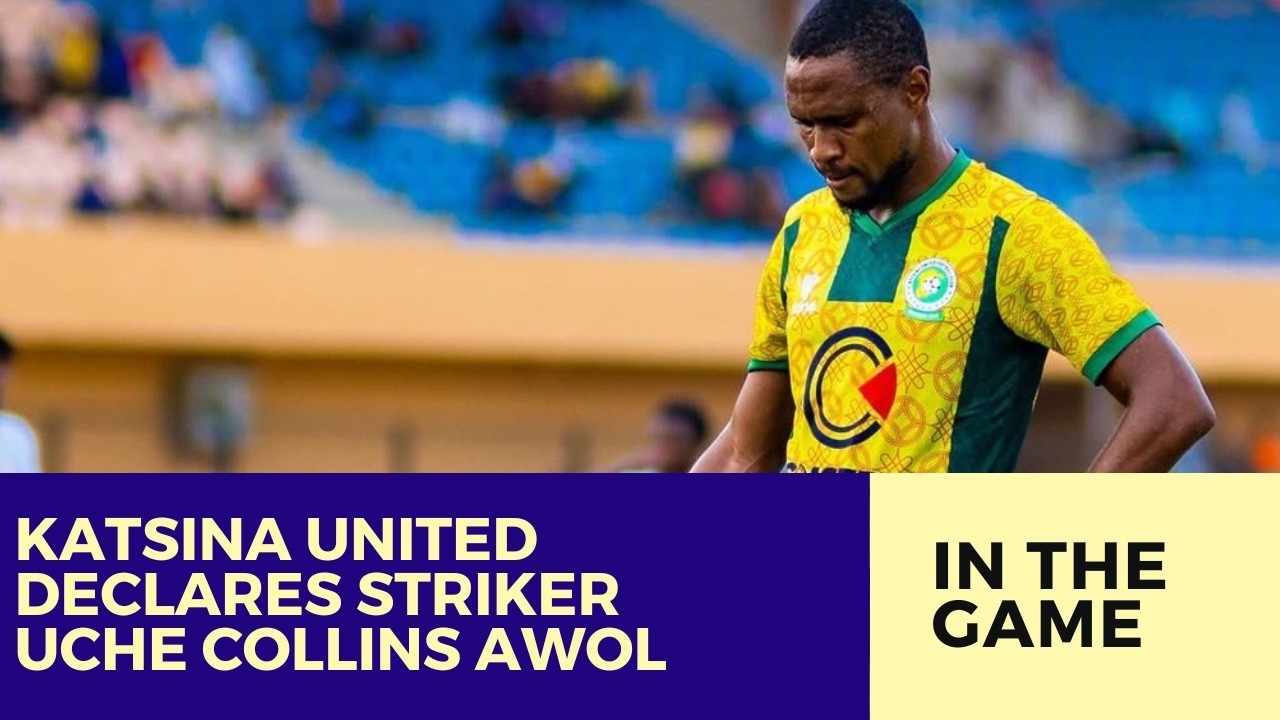 Katsina United Declares Striker Uche Collins AWOL