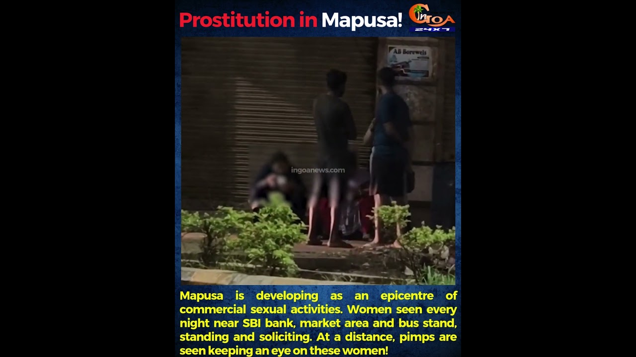 Prostitution in Mapusa?