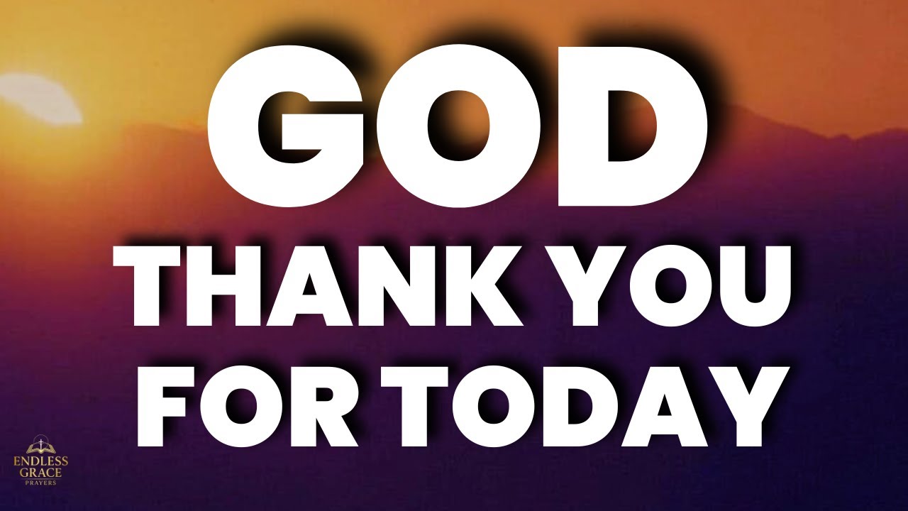 Morning Prayer | Thank You God For Today | Start Your Day With Gratitude