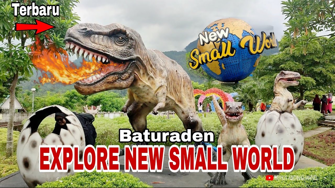 EXPLORE WISATA NEW SMALL WORLD BATURADEN TERBARU