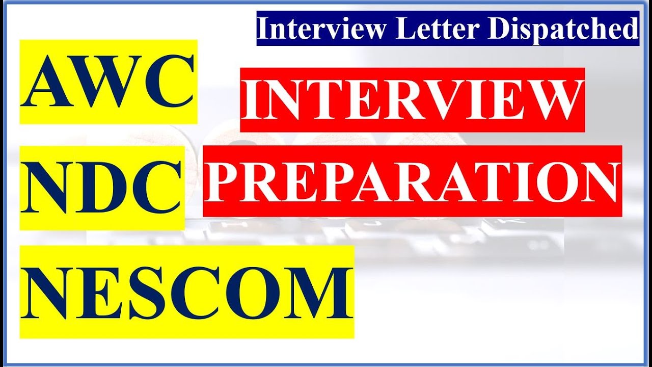 NESCOM NTD AWC Atomic Energy Interview Preparation Guidelines Updates 2024