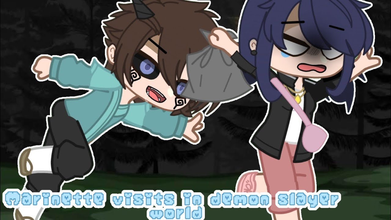 Marinette visits in demon slayer world ||MLB and DS||