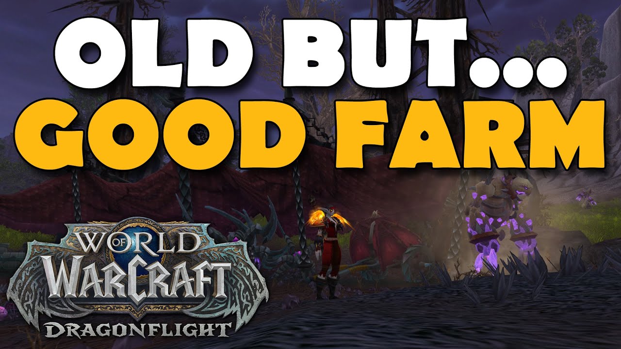 Try This Old BUT GOOD Gold Farm Dragonflight WoW