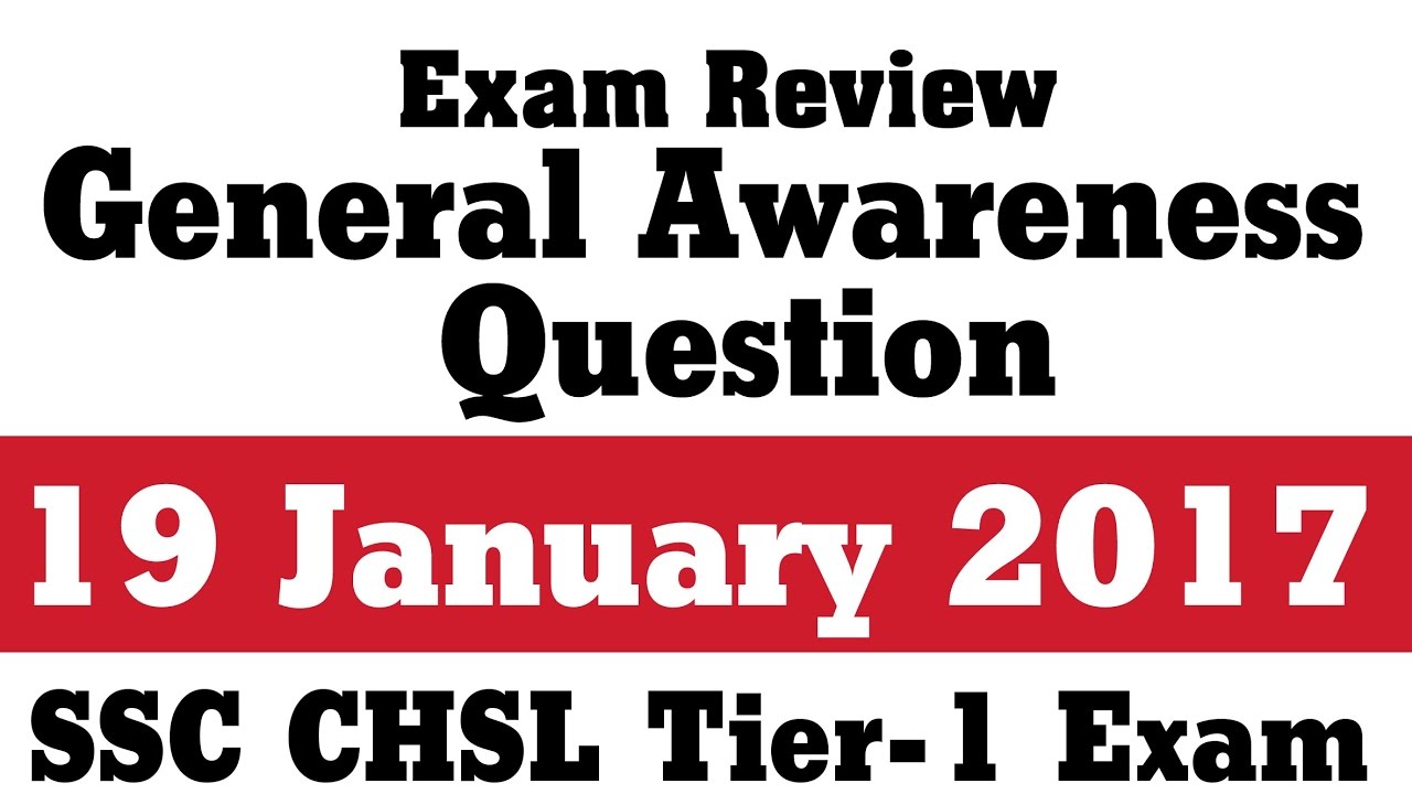 SSC CHSL Tier-1 Exam Review And All GA Questions 19 Jan 2017