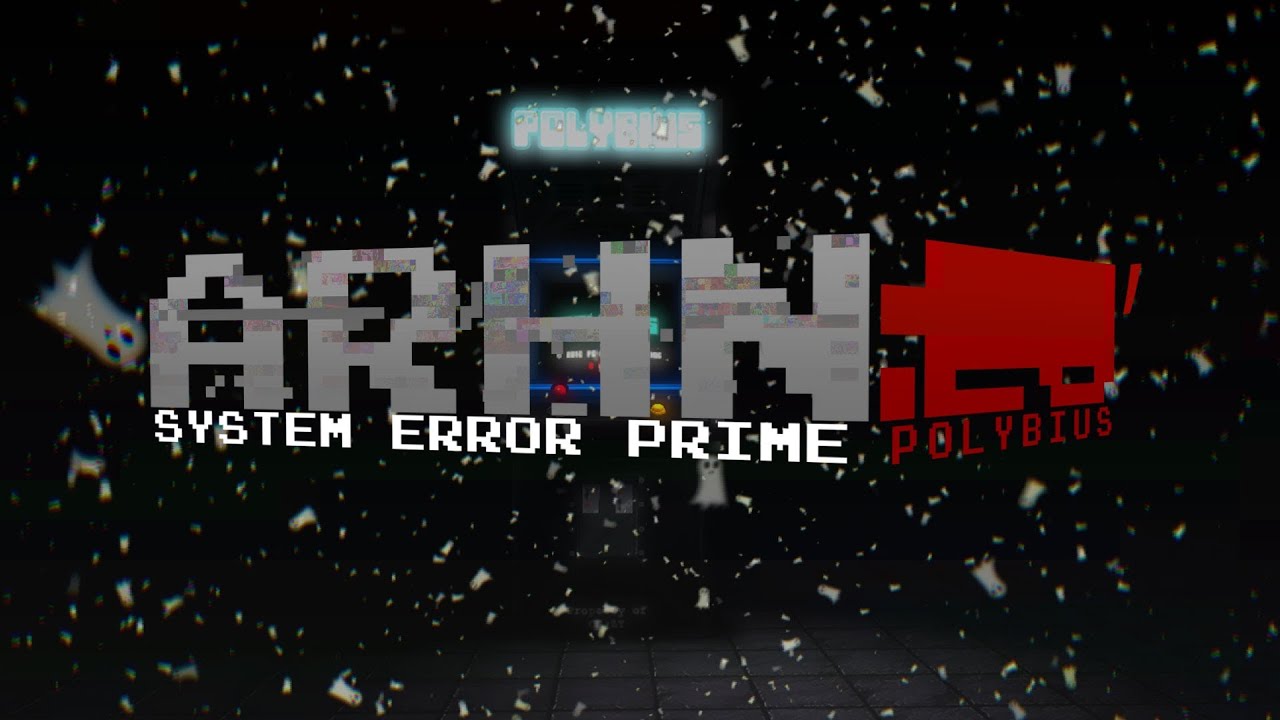 System Error Prime: Polybius Enigma