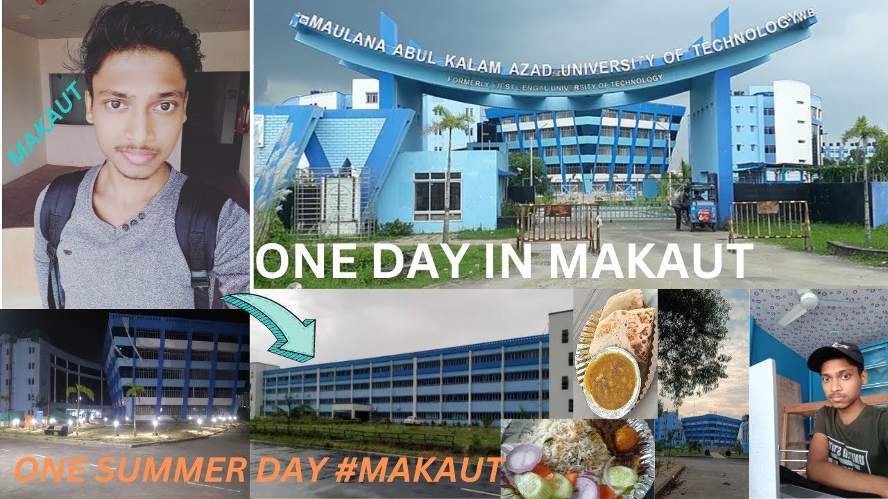 MAKAUT FULL VLOG BY SOUVIK SANTRA🥵🎉❤️🎉IN SUMMER TIME🥵🥵🥵🥵🥵