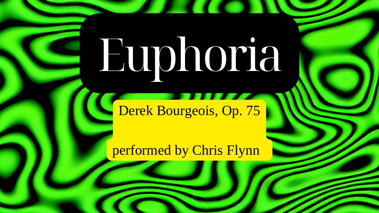 Euphonium solo: Euphoria (Derek Bourgeois, Op. 75) - performed by Chris Flynn