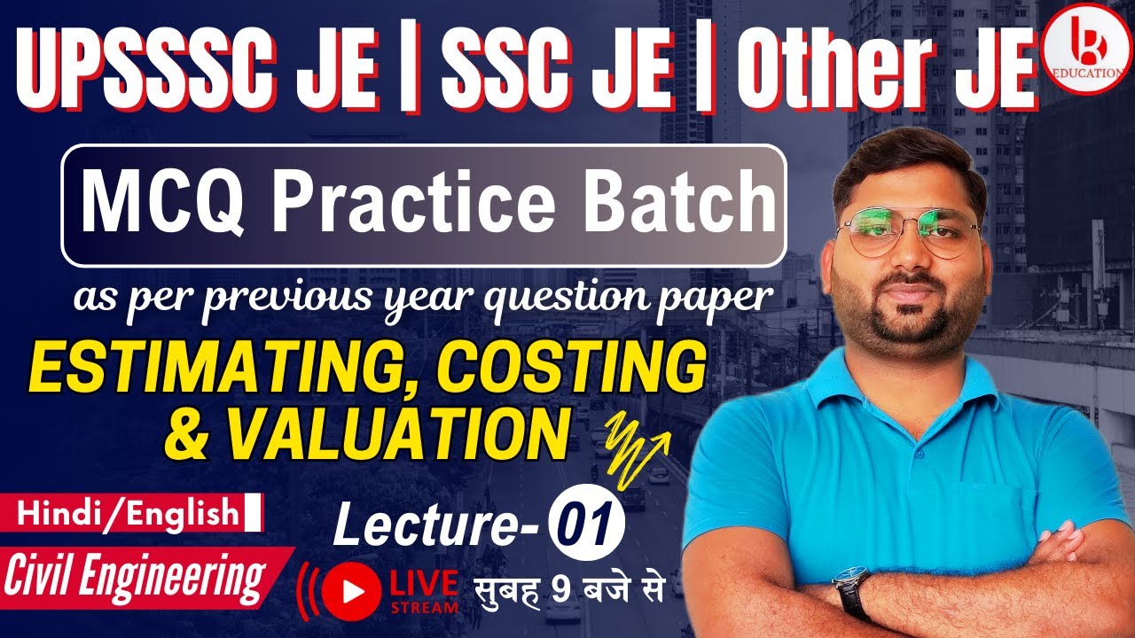 Estimation costing and valuation | Lecture 01 | UPSSSC JE 2024 | SSC JE | Civil Engg. by Brijesh Sir