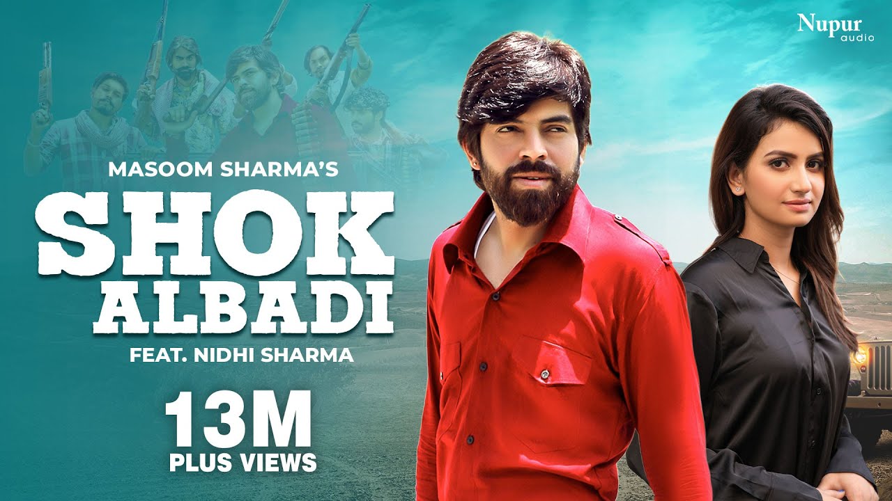 Shok Albadi (Official Video) Masoom Sharma, Nidhi Sharma | Monty Badanpur | New Haryanvi Song 2023
