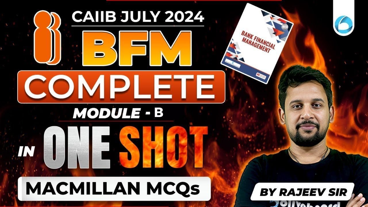 CAIIB July 2024 | BFM Complete Module B in One Shot Macmillan MCQs | By Rajeev Sir
