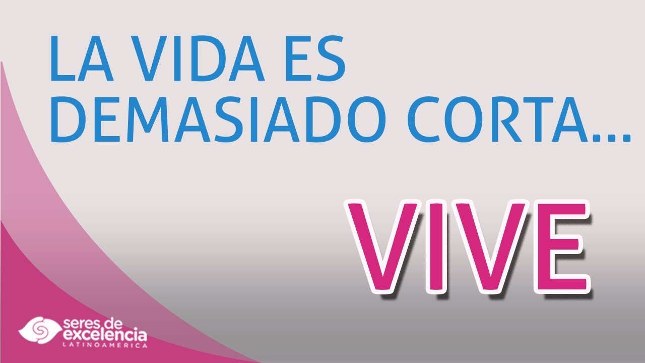 👉🏼La vida es demasiado corta... Vive!
