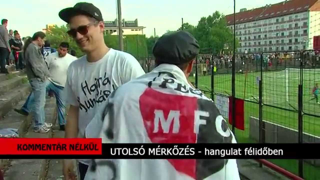 PMFC-MATIAS Kommentár Nélkül Hangulat félidőben