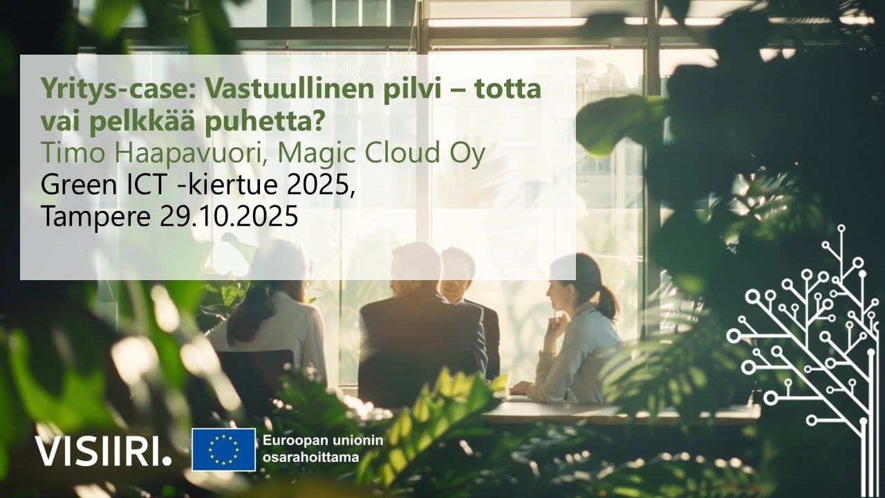 Yritys-case, Magic Cloud Oy: Vastuullinen pilvi – totta vai pelkkää puhetta? Green ICT -kiertue 2025