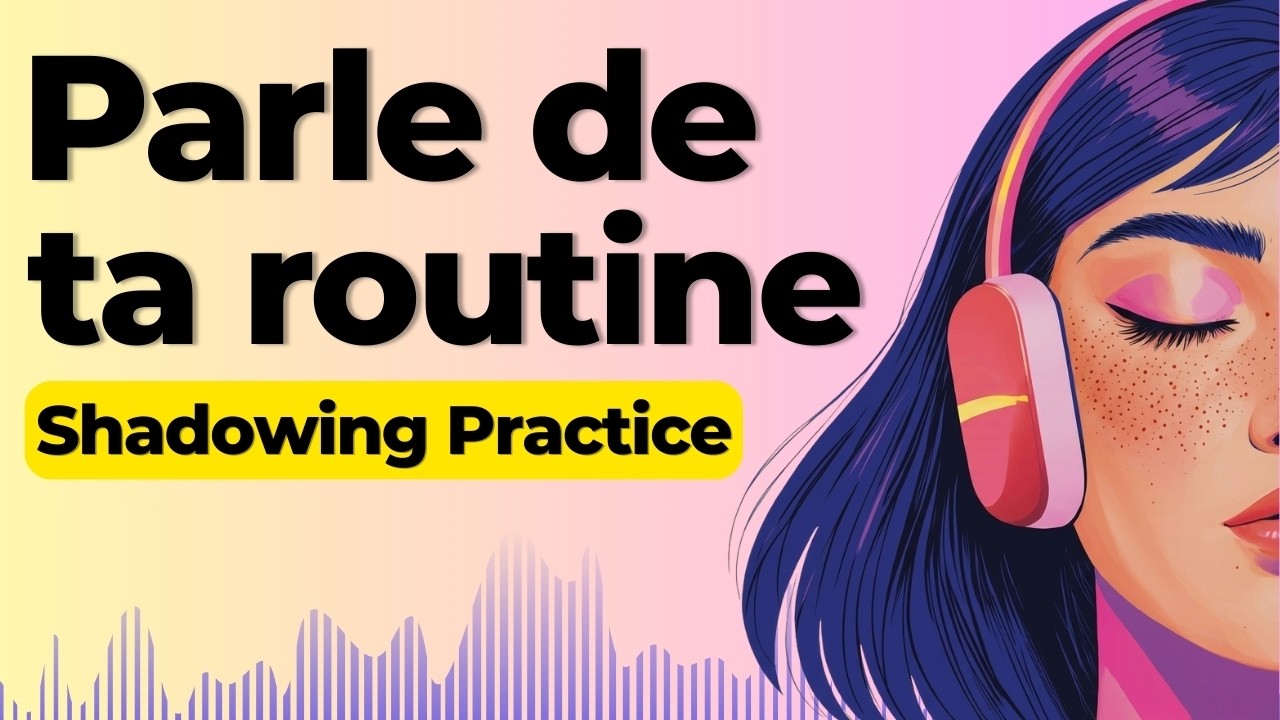 Talk About Your Daily Routine | Shadowing French Speaking Practice