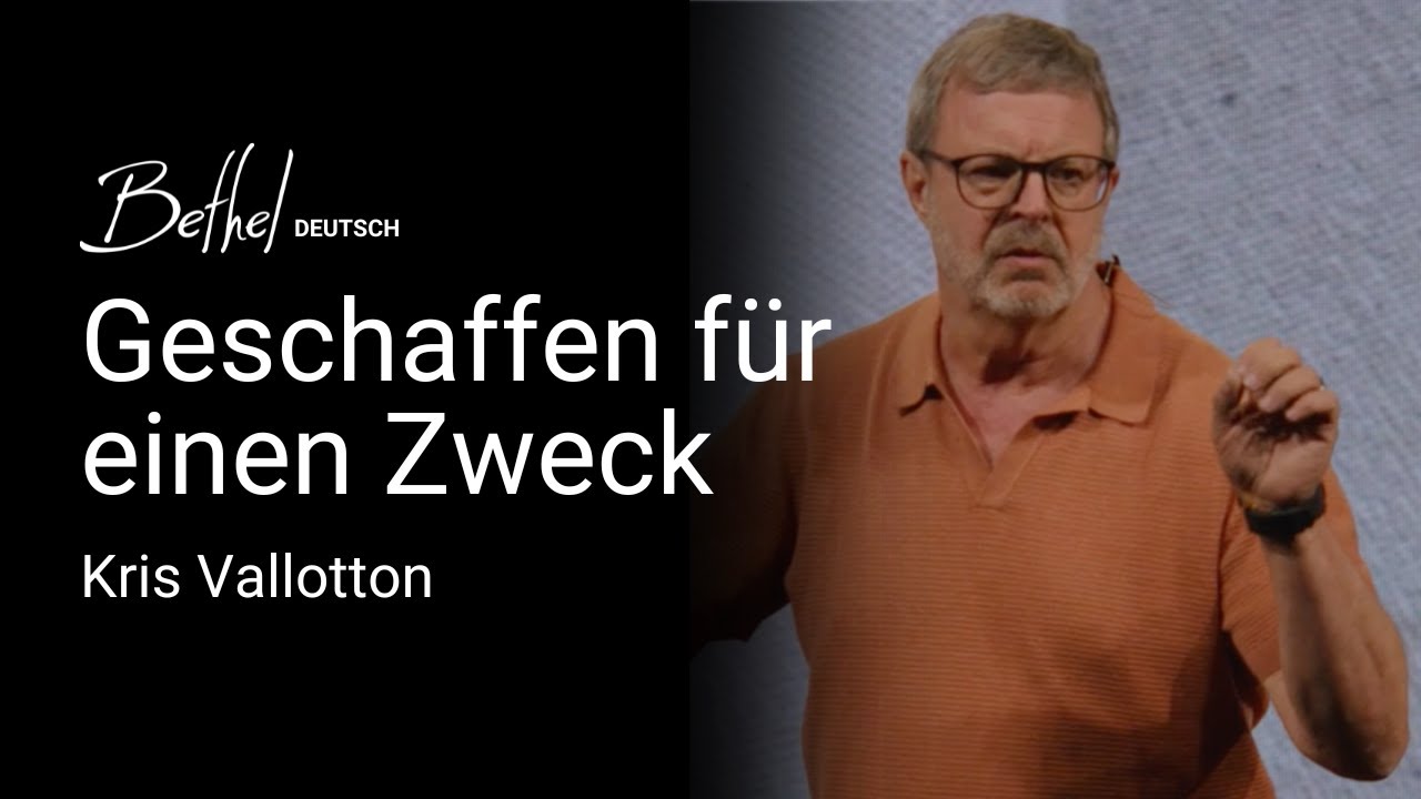 Geschaffen für einen Zweck | Kris Vallotton | 12. OKT 2025