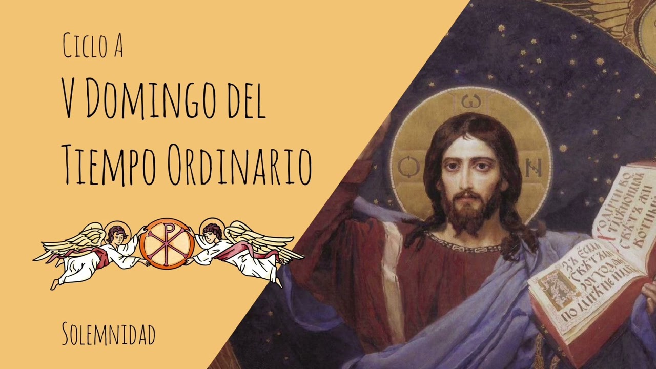 V Domingo del Tiempo Ordinario - Ciclo A - Evangelio Cantado