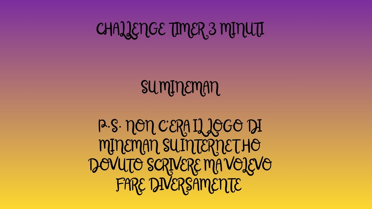 EP 2 CHALLENGE 3 MINUTI MINEMAN E ALTRO
