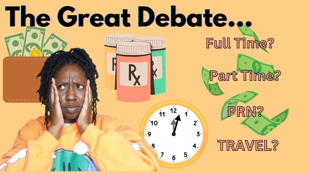 The Great Nursing Debate: Full Time vs. Part Time vs. PRN vs Travel #nurse