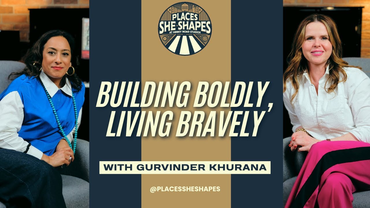 Gurvinder Khurana: Building Boldly, Living Bravely