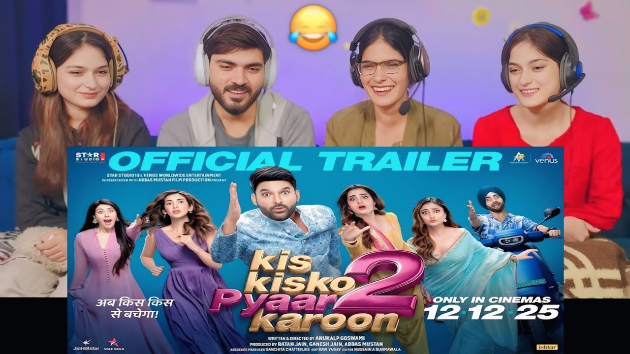 KIS KISKO PYAAR KAROON 2 Official Trailer Reaction | Kapil Sharma, Manjot Singh