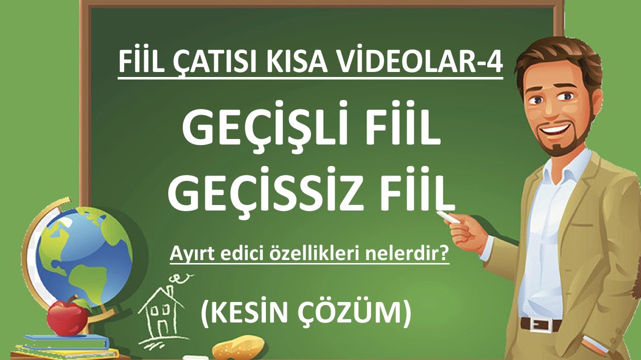 Fiilde Çatı | Geçişli Fiil Geçişsiz Fiil Farkı | Geçişli Fiil | Geçişsiz Fiil