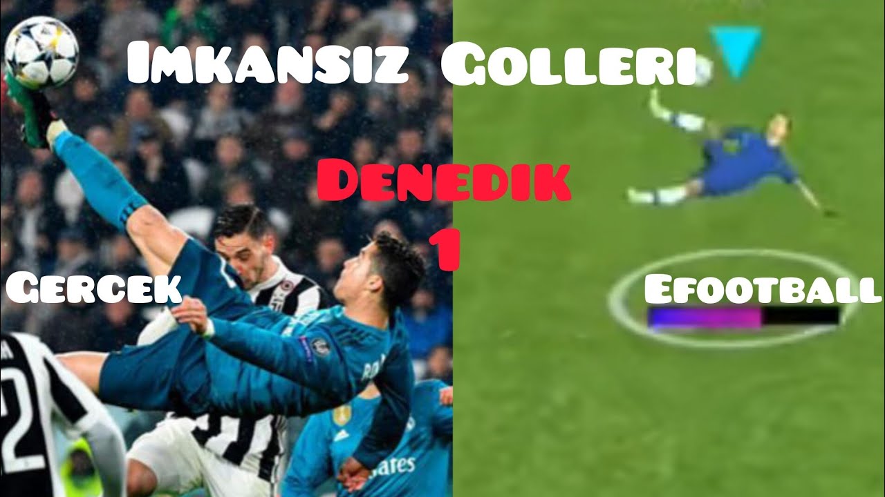 İMKANSIZ GOLLERİ EFOOTBALL DA DENEDİK