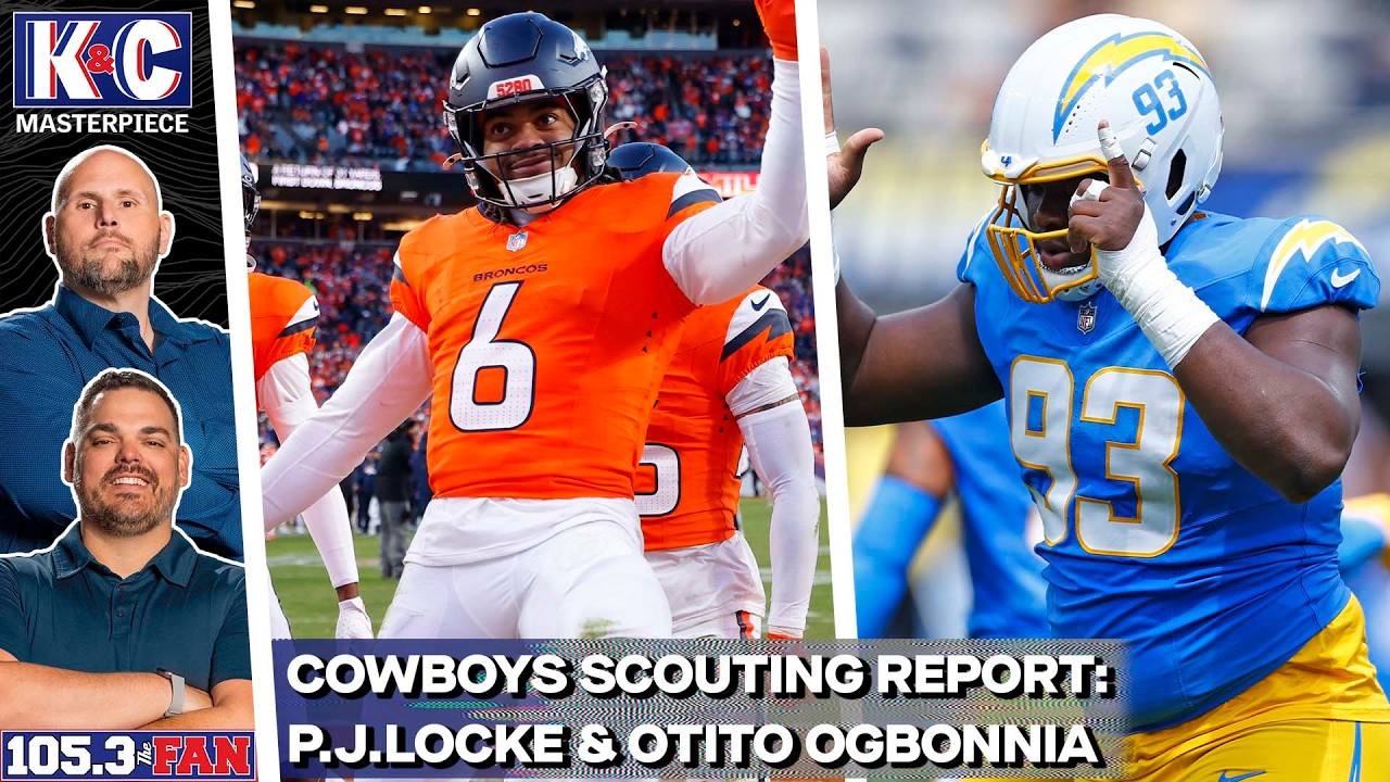 Scouting the Cowboys Newest Additions P.J. Locke & Otito Ogbonnia | K&C Masterpiece