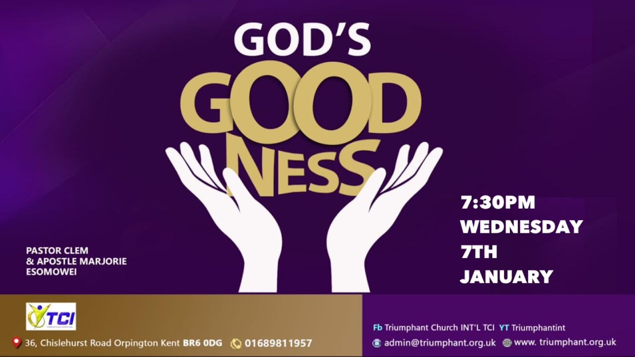 GOD'S GOODNESS - Pastor Clem & Apostle Marjorie Esomowei (07/01/25)