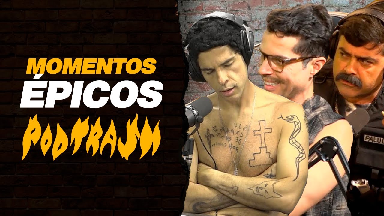 3 Melhores Momentos do PODTRASH 1ª Temporada