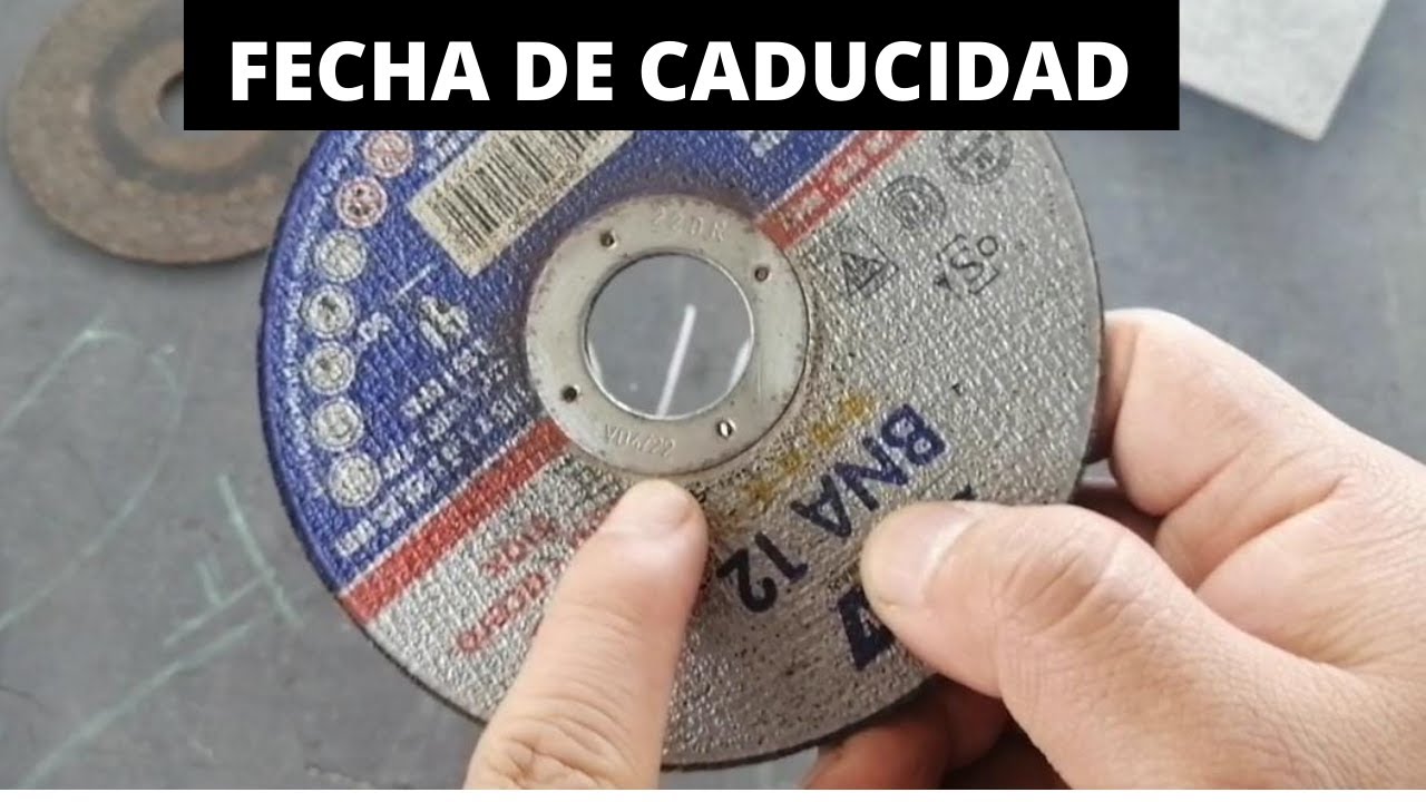 Discos para amoladora (fecha de caducidad)