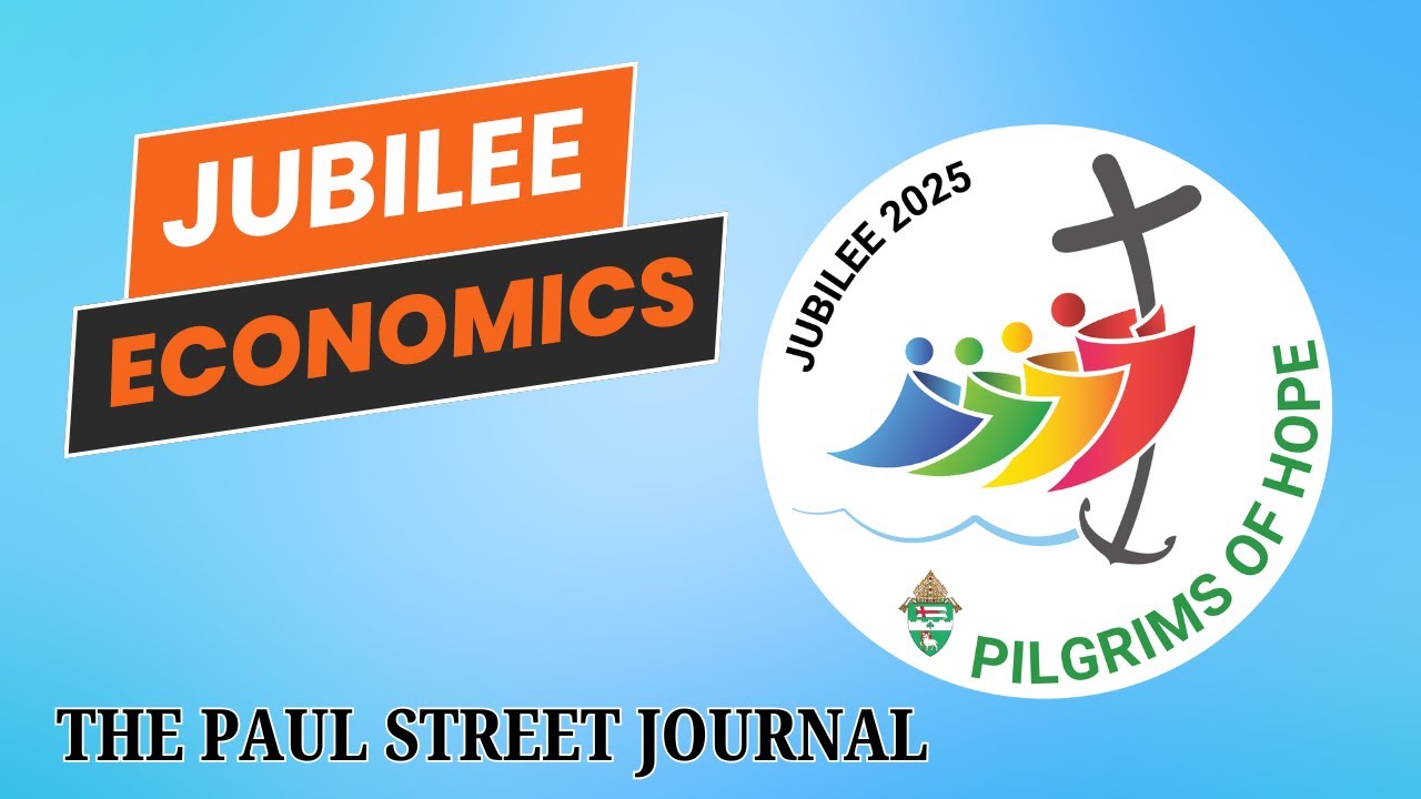 Jubilee Economics | The Paul Street Journal