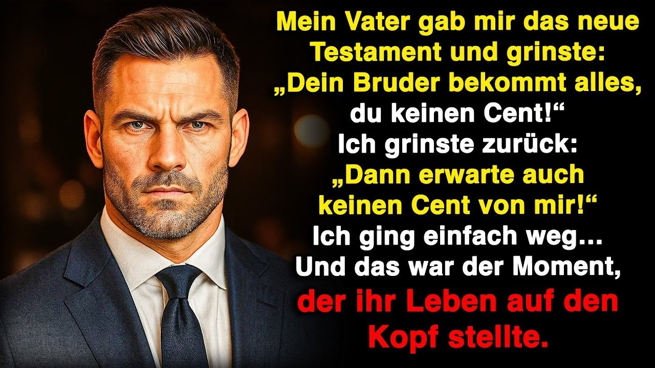 Mein Vater gab mir das neue Testament: „Dein Bruder erbt alles. Du bekommst keinen Cent.“