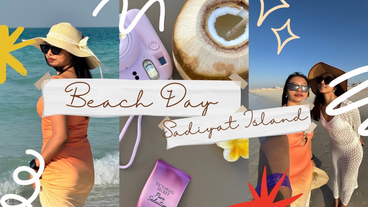 Beach 🏖️ Day 🫶 || Sadiyat Island 🏝️ || Abu dhabi 🥰