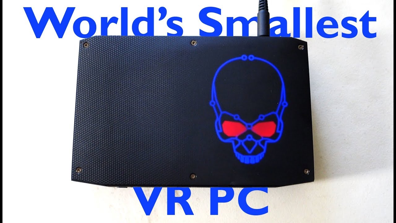 Intel Hades Canyon NUC Review - World's Smallest VR PC