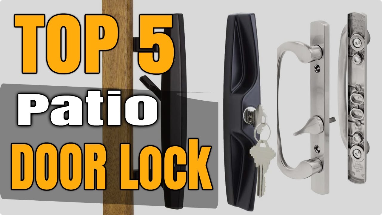 Best Patio Door Lock With Key