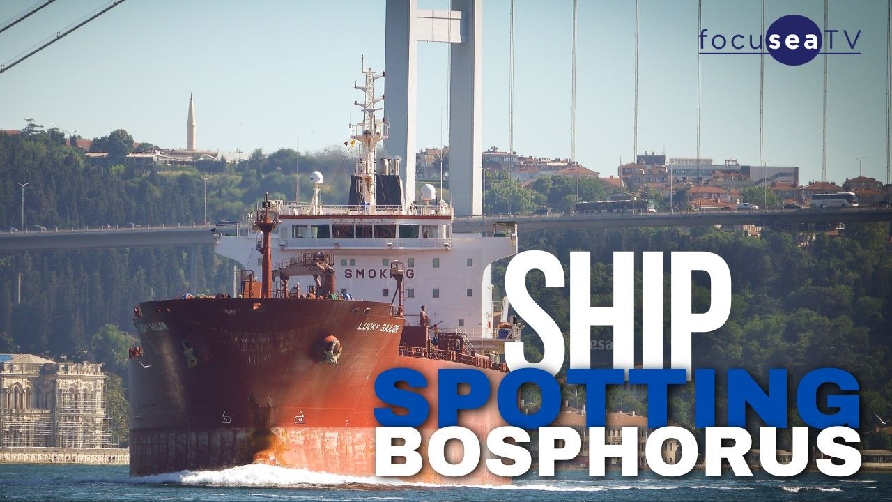 4K Shipspotting at Bosphorus “Istanbul Strait” with vessel footage (May 2024) #shipspotting