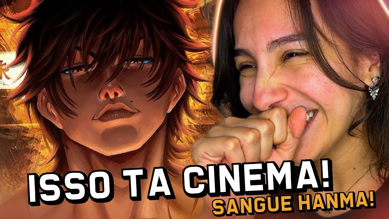 REACT - M4rkim | SANGUE HANMA (Baki)