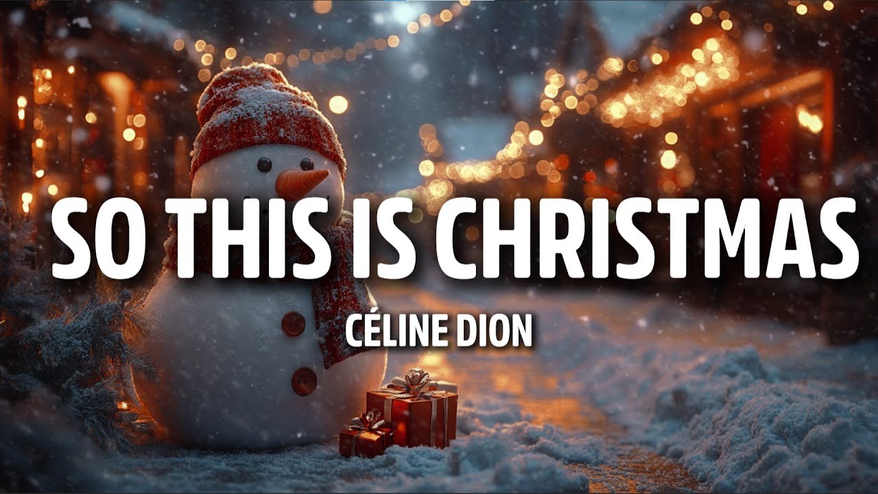Céline Dion - So this is christmas (Lyrics) Happy Xmas