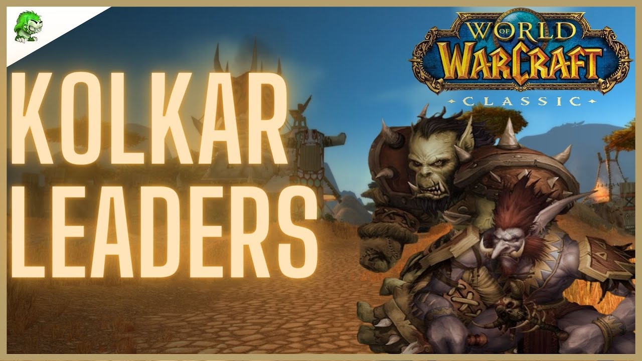 WoW Classic Kolkar Leaders
