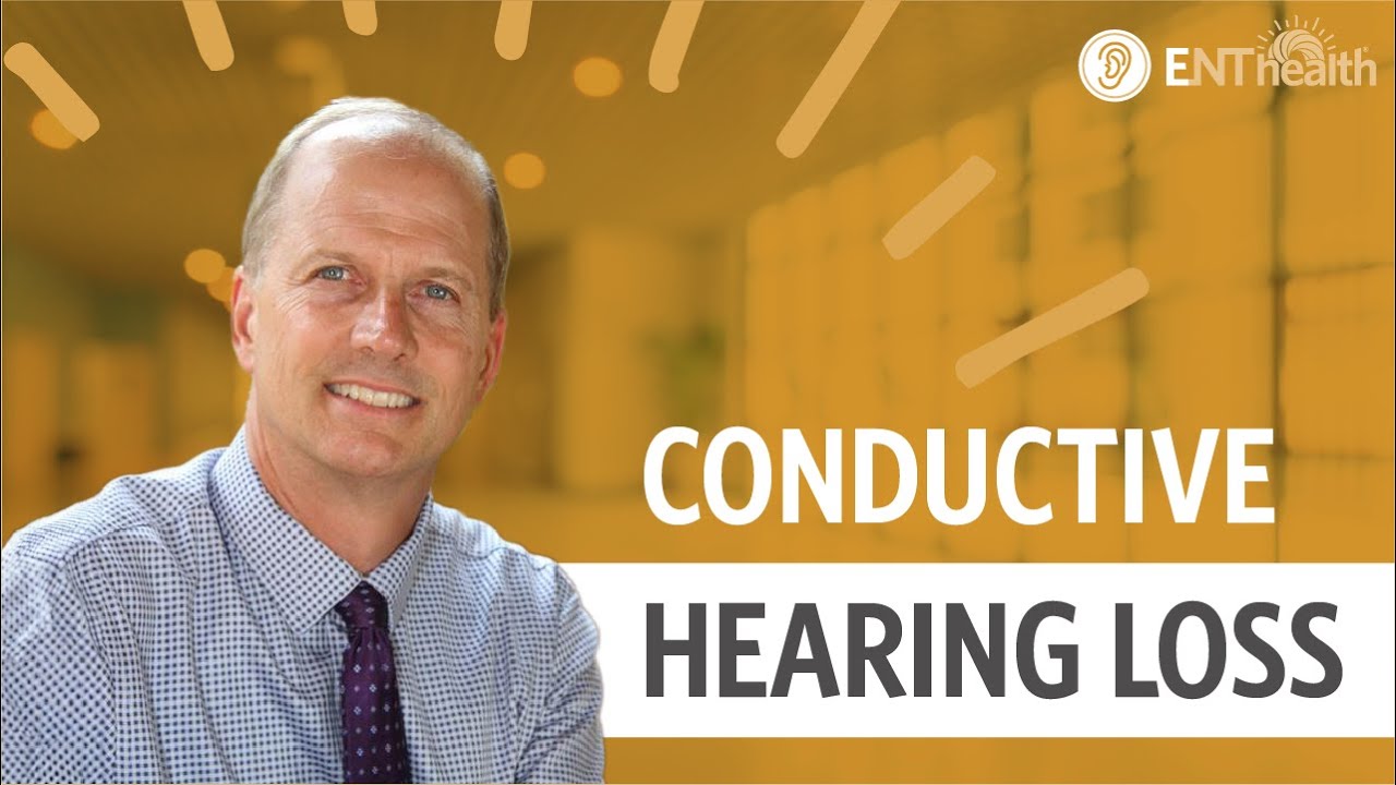 Conductive Hearing Loss