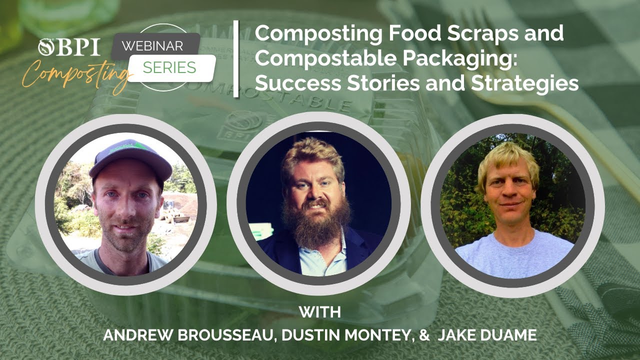 Food Scraps and Compostable Packaging: Success Stories and Strategies | Composting Webinar Series 2