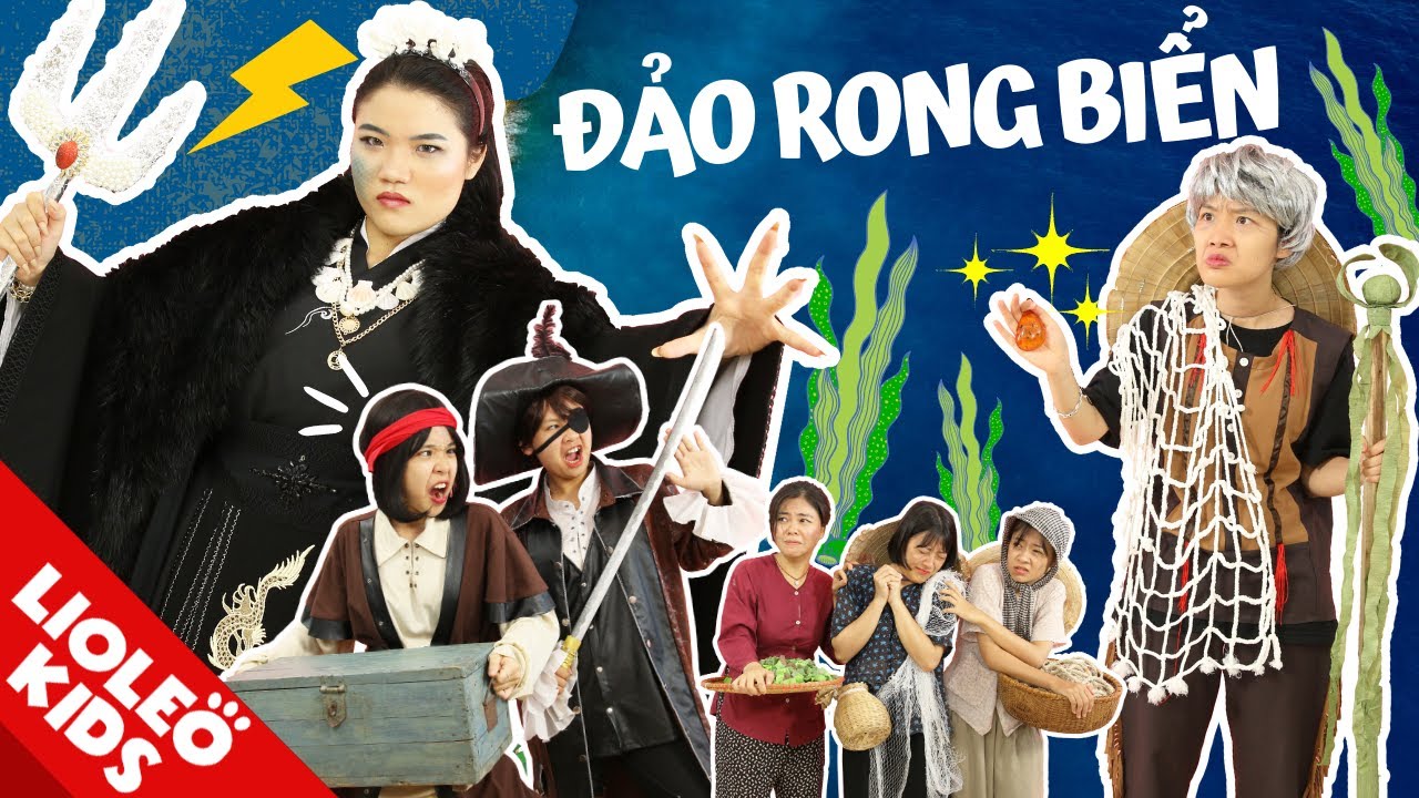 TRUYỀN THUYẾT ĐẢO RONG BIỂN - Sự nổi giận của Hắc Hải Long Vương & 